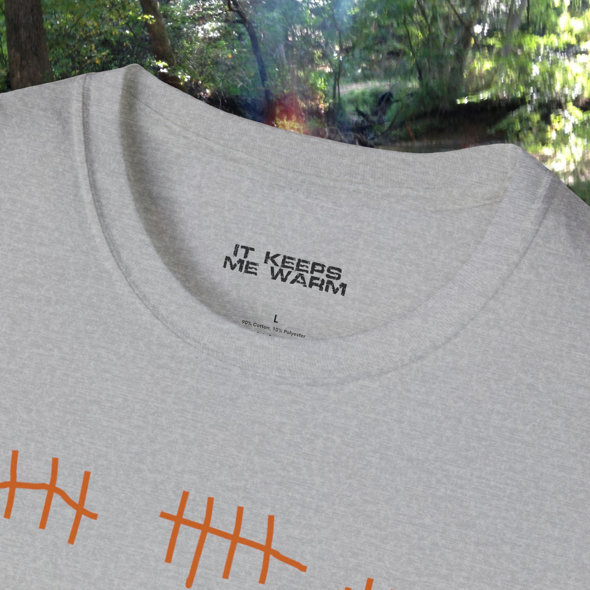 It Keeps Me Warm T-Shirt